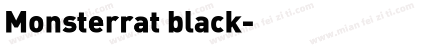 Monsterrat black字体转换